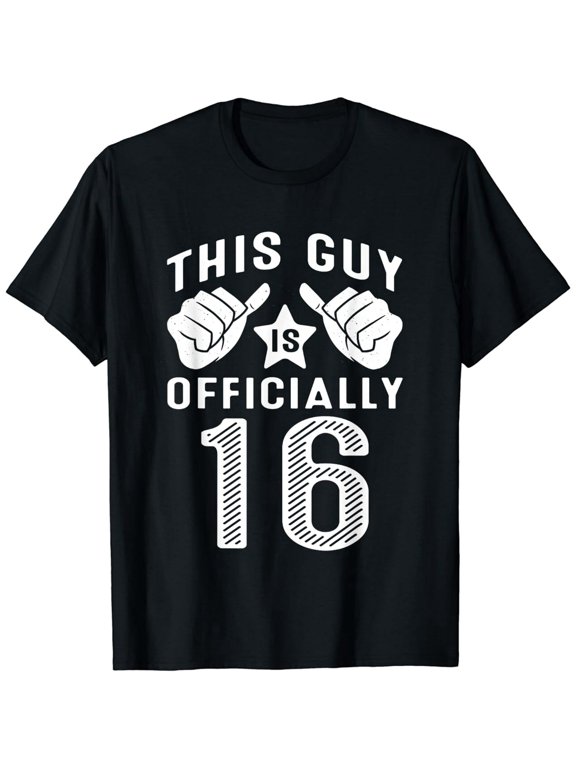 This Guy Is Officially 16 Years Old 16th Birthday T-Shirt