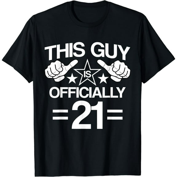 This Guy Is Officially 21 Years Old 21st Birthday Present T-Shirt