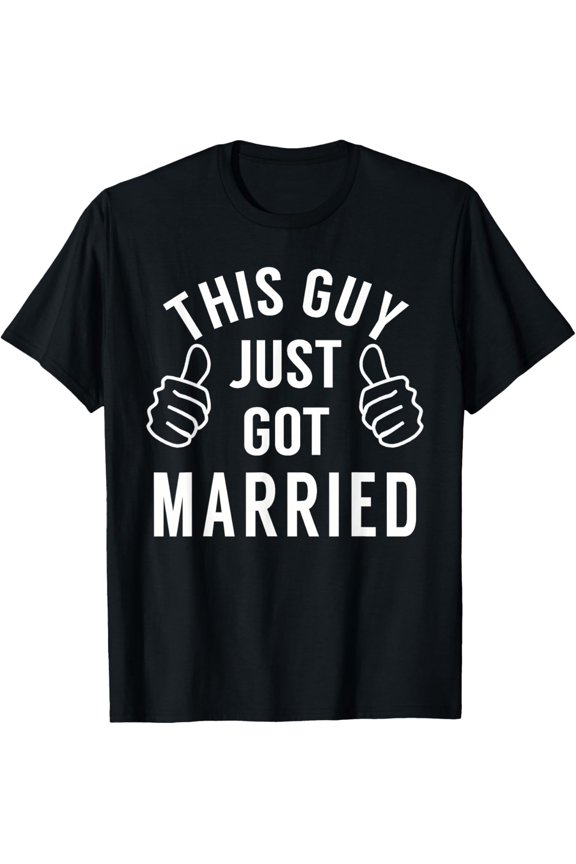 This Guy Just Got Married - Just Married Shirt for Groom T-ShirtPure cotton short-sleeved shirts for both men and women