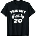 thumbnail image 1 of This Guy Just Turned 20 20th Birthday for Men Boys T-Shirt, 1 of 3