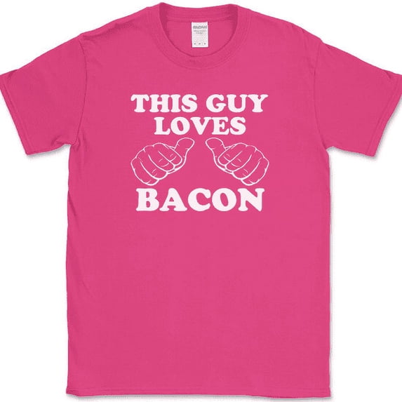 This Guy Loves Bacon T-Shirt Funny BBQ Grilling Pork Food Pig Tee - Pink, L