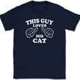 thumbnail image 1 of This Guy Loves His Cat T-Shirt Tee Funny Animal Novelty Gift - Navy, XL, 1 of 1