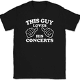 thumbnail image 1 of This Guy Loves His Concerts T-Shirt Tee Funny Music Novelty Gift - Black, 2XL, 1 of 1
