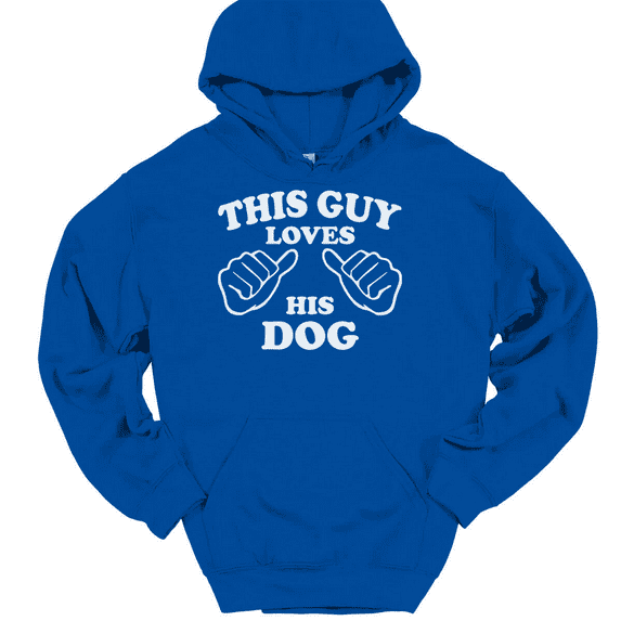 This Guy Loves His Dog Hooded Sweatshirt Hoodie Funny Animal Novelty Gift - Royal Blue, S