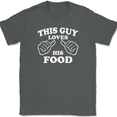 thumbnail image 1 of This Guy Loves His Food T-Shirt Tee Funny Eating Novelty Gift - Charcoal, L, 1 of 1