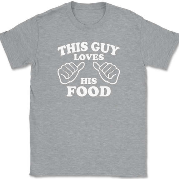 This Guy Loves His Food T-Shirt Tee Funny Eating Novelty Gift - Heather Grey, XL