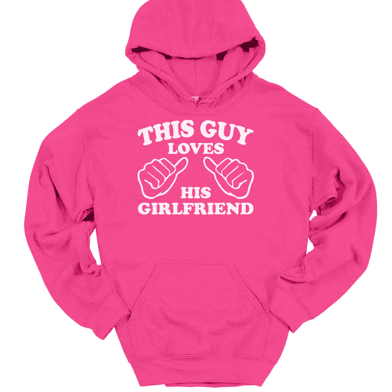 This Guy Loves His Girlfriend Hooded Sweatshirt Hoodie Funny Boyfriend Gift - Pink, S