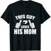 This Guy Loves His Mom Funny Heart Thumbs Up Son Mamas Boy T-Shirt Black