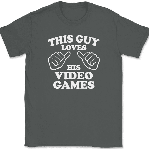 This Guy Loves His Video Games T-Shirt Tee Funny Gamer Novelty Gift - Charcoal, 3XL
