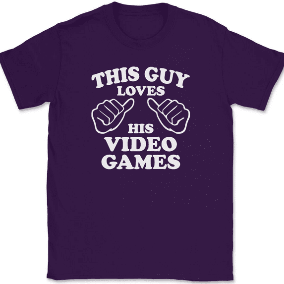 This Guy Loves His Video Games T-Shirt Tee Funny Gamer Novelty Gift - Purple, 4XL