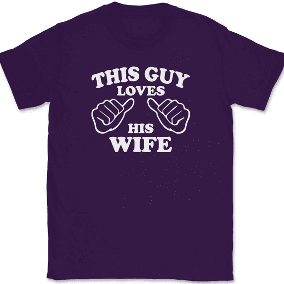This Guy Loves His Wife T-Shirt Tee Marriage Anniversary Gift - Purple, M