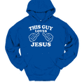 thumbnail image 1 of This Guy Loves Jesus Hooded Sweatshirt Hoodie Christian God Faith Gift - Royal Blue, M, 1 of 1