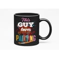 thumbnail image 1 of This Guy Loves Painting. Artistic, Black 11oz Ceramic Mug, 1 of 5