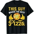thumbnail image 1 of This Guy Makes The Best Pizza Pizza Lover Pizza Maker T-Shirt, 1 of 4