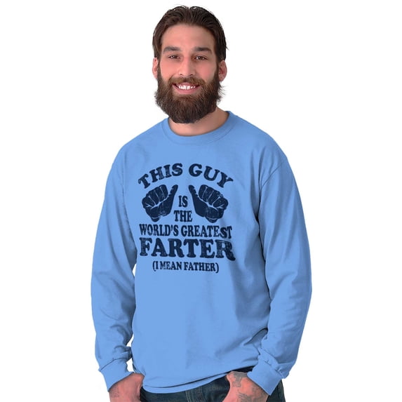 This Guy Worlds Greatest Farter Funny Men's Long Sleeve Tee T Shirt Brisco Brands M