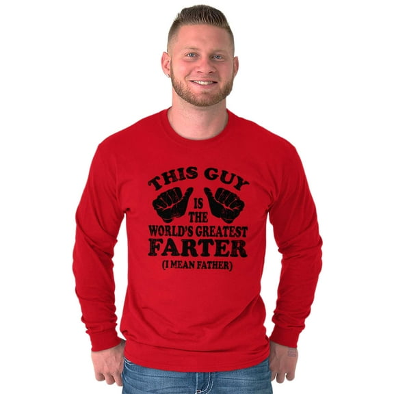 This Guy Worlds Greatest Farter Funny Men's Long Sleeve Tee T Shirt Brisco Brands X