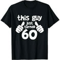 thumbnail image 1 of This Guy is 60 Years Old Birthday T-shirt, 1 of 3