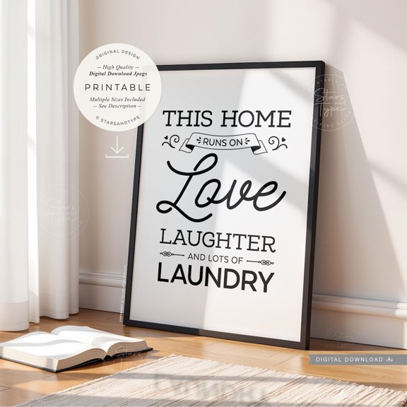 This Home Runs On Love Laughter Laundry Poster, Unframed Size 8x12