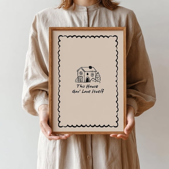 This House Gon Love Itself Song Lyrics Welcome Sign Hallway Art Poster Unframed Paper Print