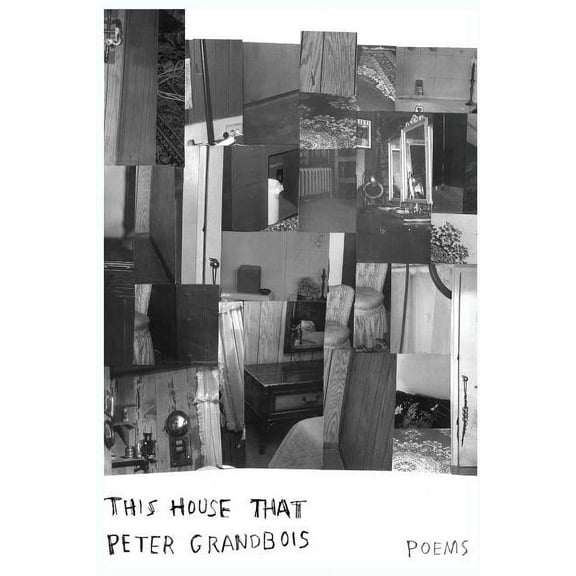 This House That: Poems, (Paperback)