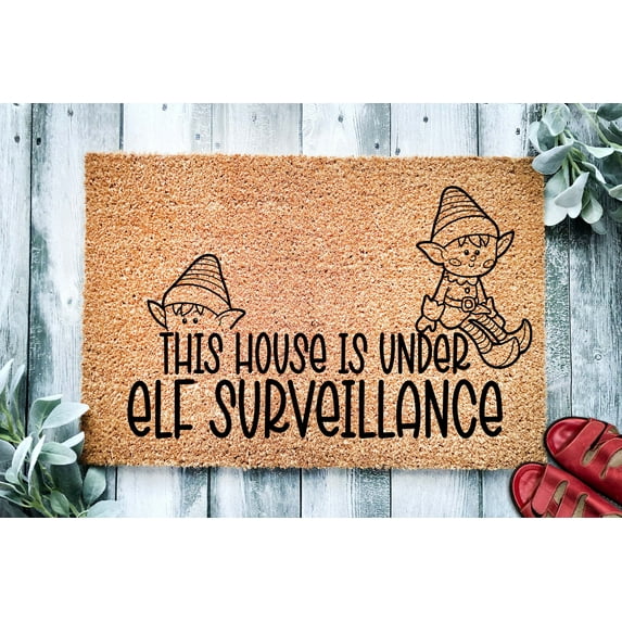 This House is Under Elf Surveillance Funny Christmas Door Mat | Funny Christmas Doormat | Christmas Holiday Gift | Welcome Mat | Doormat