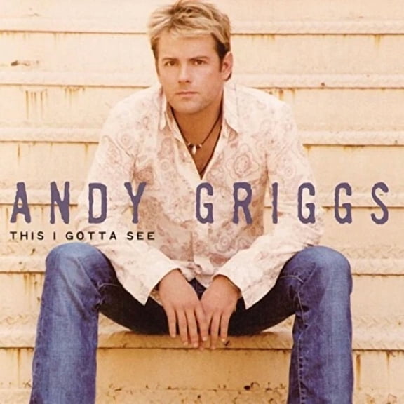 This I Gotta See - Andy Griggs - 2011-03-11 - Sold by gmusic