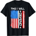 thumbnail image 1 of This I Will Defend 4th Of July Patriot American Veteran T-Shirt, 1 of 4
