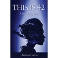thumbnail image 1 of This Is 42: A Journey of Loss, (Paperback), 1 of 1