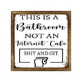 thumbnail image 1 of This Is A Bathroom Not An Internet Cafe Sign Funny Bathroom Signs Retro Vintage Wall Art Decor For Home Bars Clubs Cafes 8X8 Inches, 1 of 4