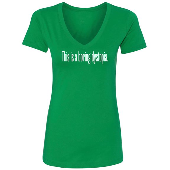 This Is A Boring Dystopia Womens V-Neck Tee