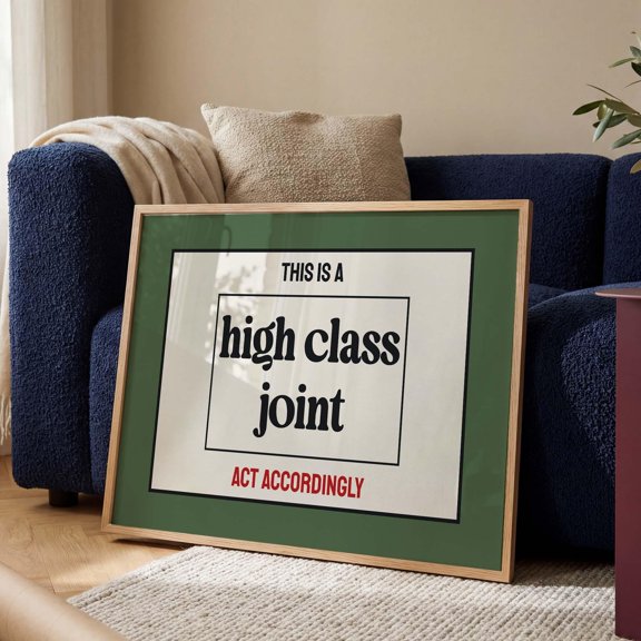 This Is A High Class Joint Print, Minimal Funny Typography Wall Art, Mid Century Olive Green, Retro Style Statement Art, Poster , Poster Print Only