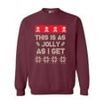 thumbnail image 1 of This Is As Jolly As I Get Ugly Christmas Holidays Funny DT Crewneck Sweatshirt, 1 of 2