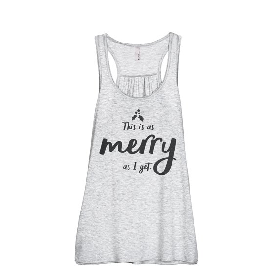 This Is As Merry As I Get Women's Fashion Sleeveless Flowy Racerback Workout Yoga Tank Top Sport Grey X-Large