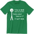 thumbnail image 1 of This Is Bob Bob Has No Arms Knock Knock Who Is It It Isn't Bob Funny Tee Shirt, 1 of 4