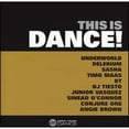thumbnail image 1 of This Is Dance! (CD) by Various Artists, 1 of 1