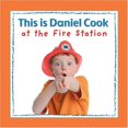 thumbnail image 1 of Pre-Owned This Is Daniel Cook at the Fire Station Paperback, 1 of 1