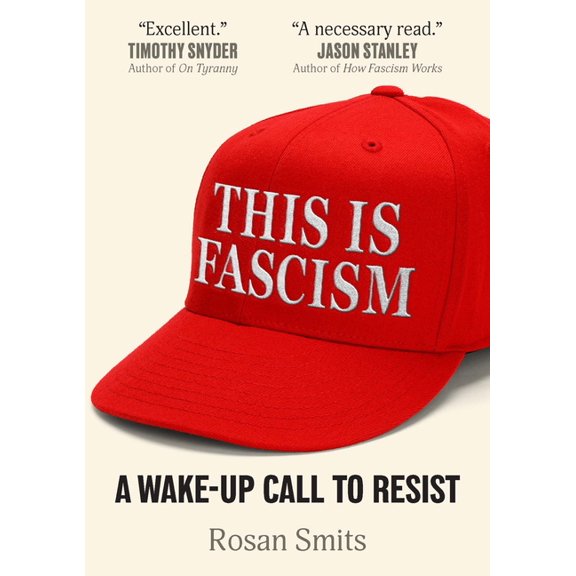 This Is Fascism: A Wake-Up Call to Resist, (Paperback)