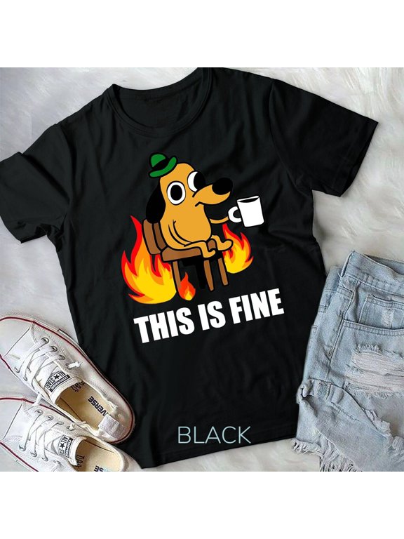 This Is Fine Dog Internet Meme Burning San Francisco Unisex T-shirt