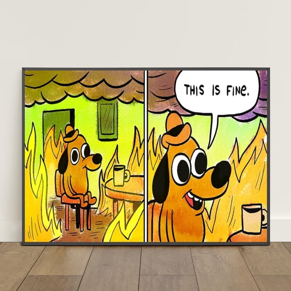This Is Fine Dog Wall Art Print, Unframed Paper Poster 8x10in