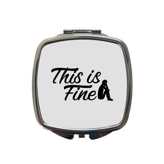 This Is Fine Funny Travel Makeup Handbag Purse Small Pocket Compact Mirror