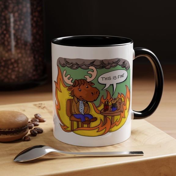 This Is Fine Moose Mug Cartoon Animal Humor Coffee Cup Sarcastic Gift Relatable Quote Ceramic Mug 11oz