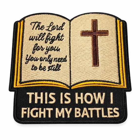 This Is How I Fight My Battles Patch Faith Based Affirmation Embroidered Iron On Sew On Patch For Jackets, Bags And Diy Apparel