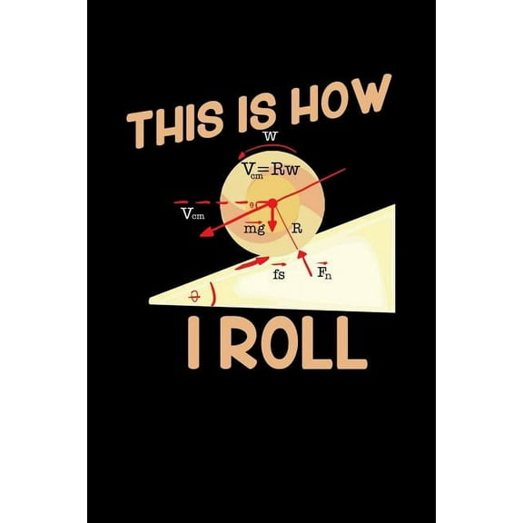 This Is How I Roll : 120 Pages I 6x9 I Graph Paper 5x5 I Funny Teacher, Science & Mathematics Gifts (Paperback)