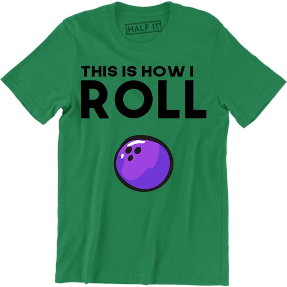 This Is How I Roll Bowling Ball Game Sports Funny Gift Men's T-Shirt