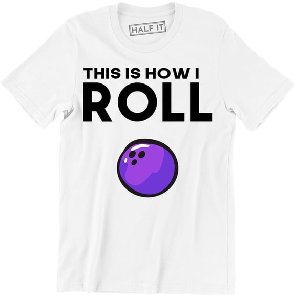 This Is How I Roll Bowling Ball Game Sports Funny Gift Men's T-Shirt