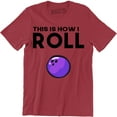 thumbnail image 1 of This Is How I Roll Bowling Ball Game Sports Funny Gift Men's T-Shirt, 1 of 4