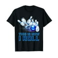 thumbnail image 1 of This Is How I Roll Bowling T-Shirt, 1 of 5