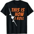 thumbnail image 1 of This Is How I Roll - Funny Pilot & Aviation Airplane Gift T-Shirt Black Medium, 1 of 4