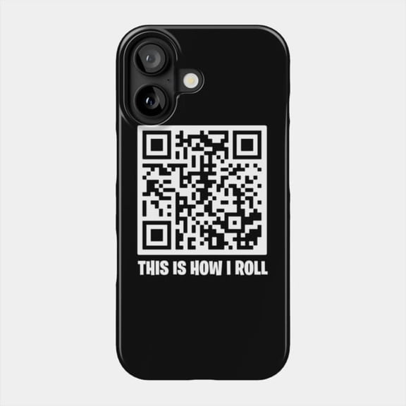This Is How I Roll Funny Rick Roll Prank Meme Case for Apple iPhone 11 to 17