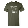 thumbnail image 1 of This Is How I Roll Graphic Tees Gift Idea For Humor And Sarcasm Lovers Men Novelty Sarcastic Funny T Shirt, 1 of 5